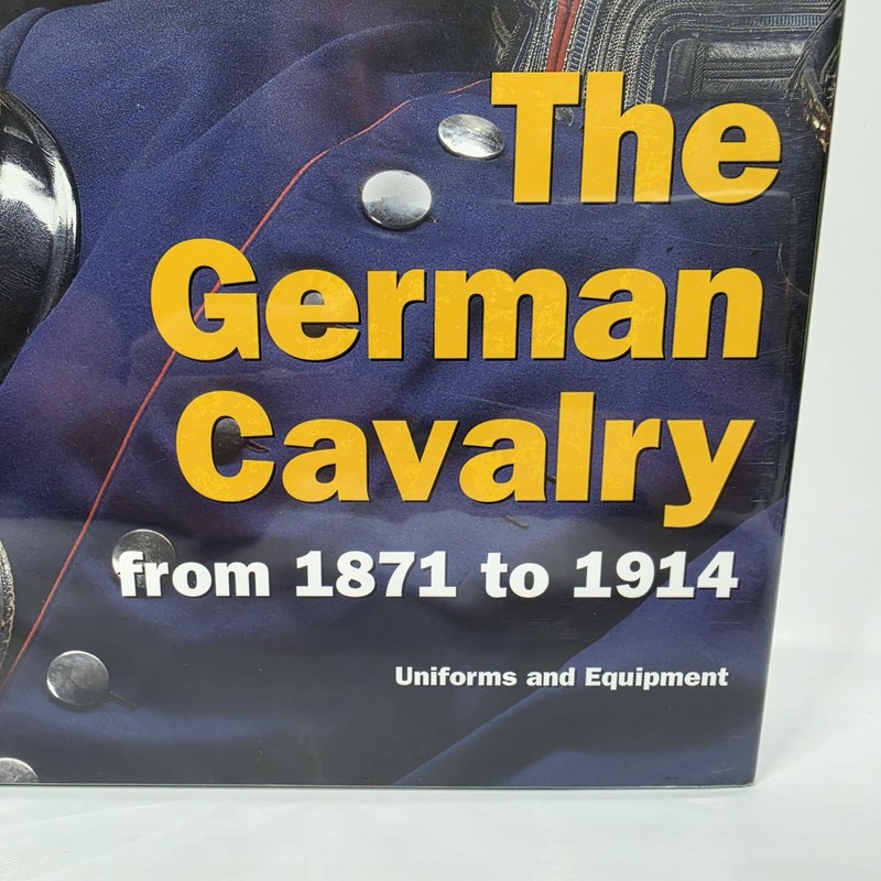 German Cavalry 1871-1918 Stefan Rest WWI Military History Uniforms Equipment HC gallery