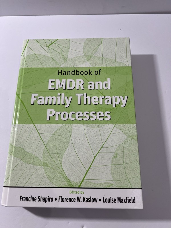 Handbook of EMDR and Family Therapy Processes HC Francine Shapiro Wiley gallery