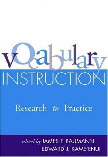 Vocabulary Instruction: Research to Practice by Baumann Phd, James F.