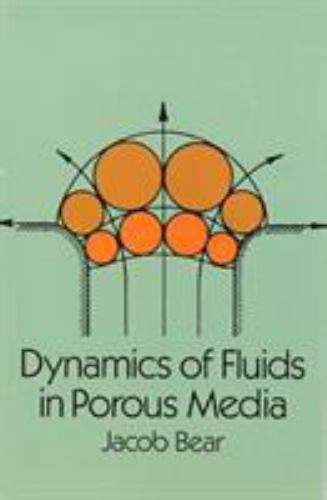 Dover Civil and Mechanical Engineering Ser.: Dynamics of Fluids in Porous Media