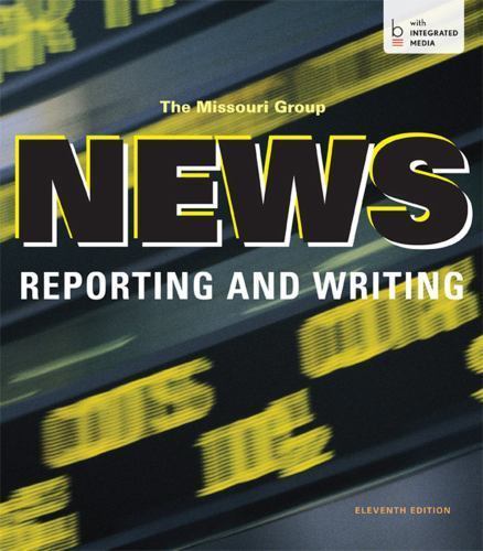 News Reporting and Writing by Missouri Group