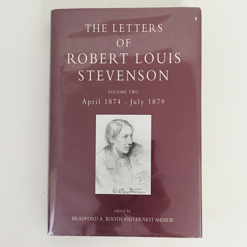 The Letters of Robert Louis Stevenson Volume Two April 1874 July 1879 Like New