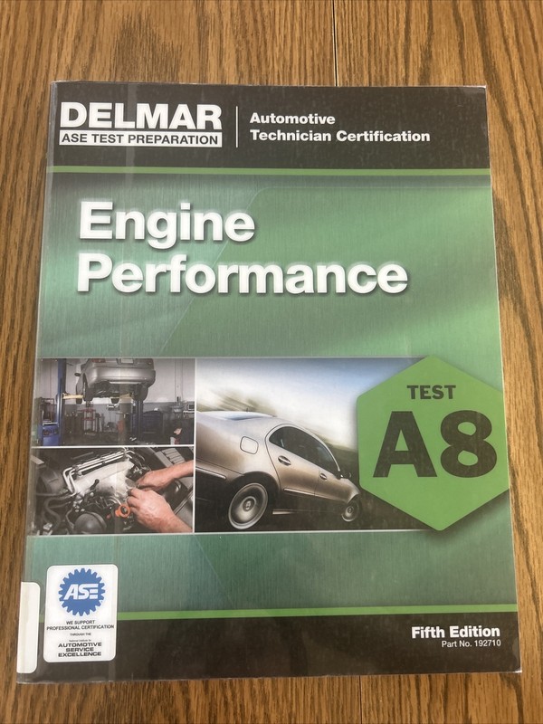 ASE Test Preparation – A8 Engine Performance by Thomson Delmar (Ex-Lib) S.D.SHIP