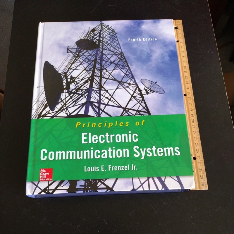 Principles of Electronic Communication - Hardcover, by Frenzel Louis E. - Good