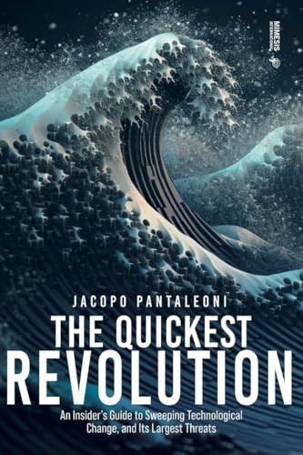 The Quickest Revolution: An In – VERY GOOD