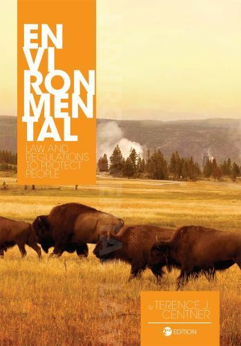 Environmental Law and Regulations to Protect People by Centner, Terence J