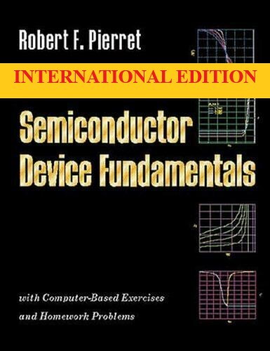 5-8 DAYS DELIVERY – Semiconductor Device Fundamentals by Pierret, 1ST INT’L ED.