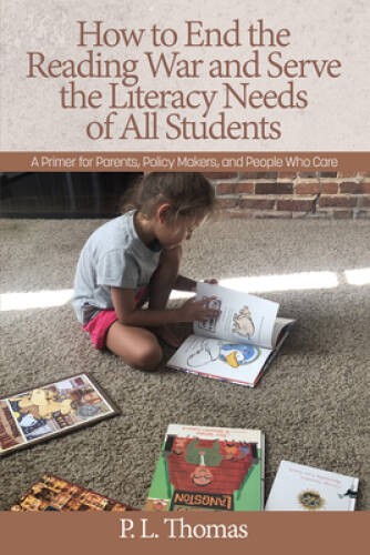 How to End the Reading War and Serve the Literacy Needs of All Students: – GOOD