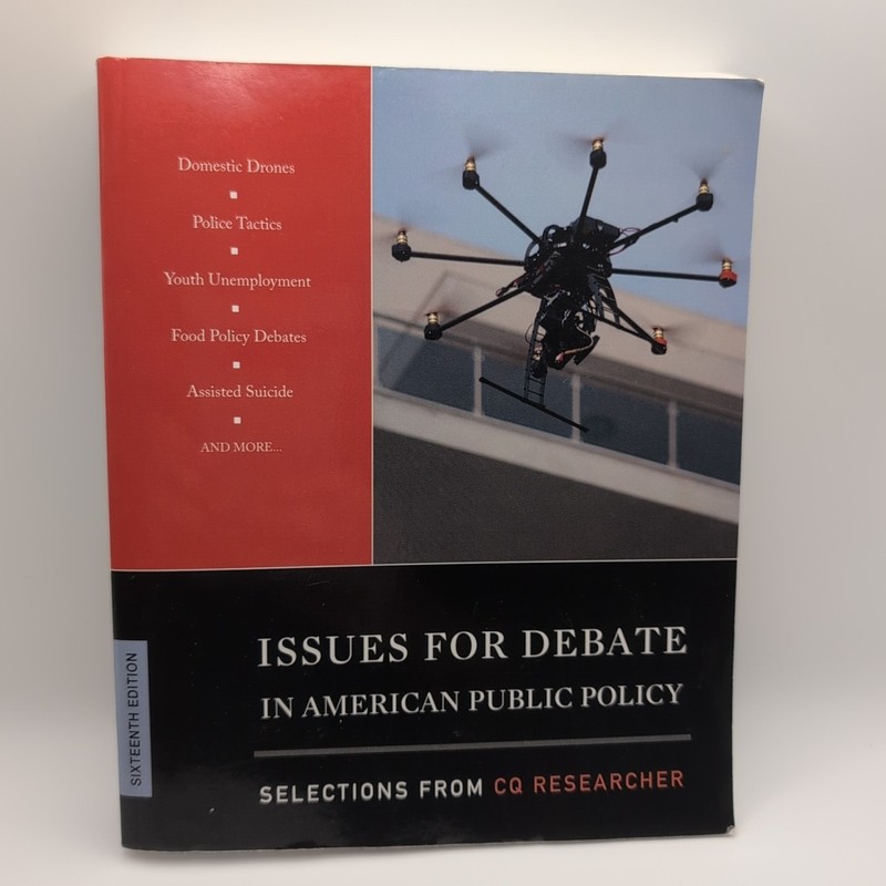 Issues for Debate in American Public Policy CQ Researcher Sixth Edition 2016