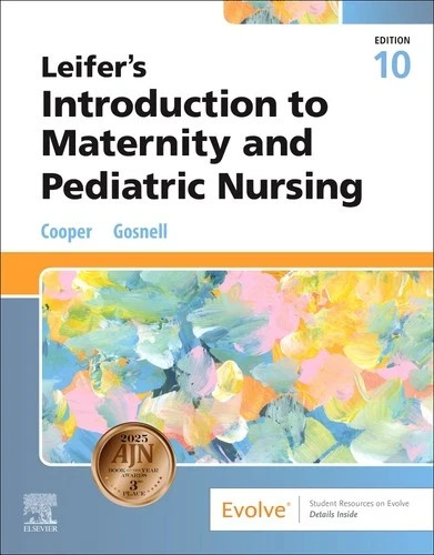 Leifer’s Introduction to Maternity and Pediatric Nursing (10th Edition) NEW