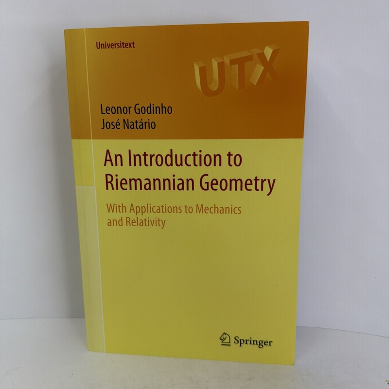 An Introduction to Riemannian Geometry with Applications To Mechanics…2014 PB