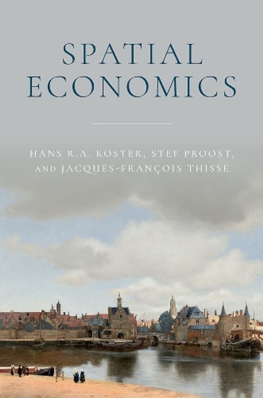 Spatial Economics by Hans R.A. Koster Paperback Book