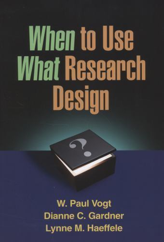 When to Use What Research Design