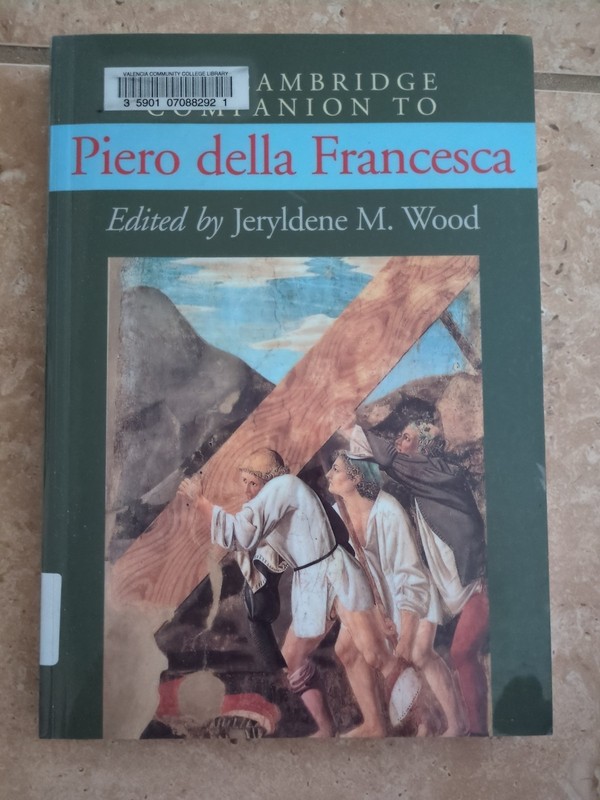 The Cambridge Companion to Piero Della Francesca by Jeryldene M Wood