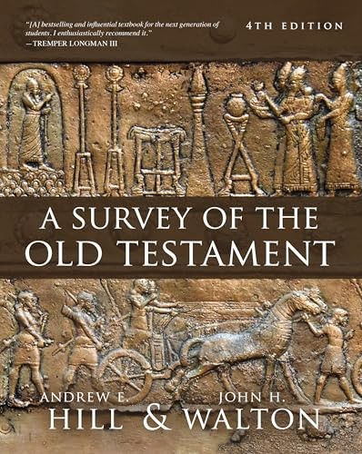John H. Walton – A Survey of the Old Testament Fourth Edition – Hard – X555z