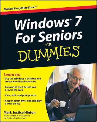 Windows 7 for Seniors for Dummies by Hinton, Mark Justice