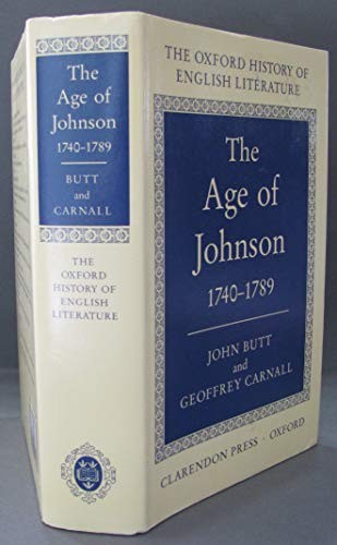 The Age of Johnson, 1740-89 (Oxford History of English… by Butt, John Hardback
