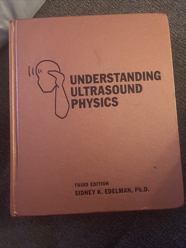 Understanding Ultrasound Physics 3rd Edition Sidney K. Edelman Ph.D