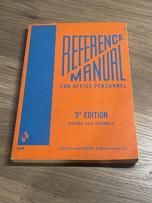 Vintage Reference Manual for Office Personnel 5th Edition House & Koebele – 1970