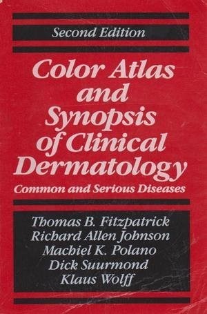 Color Atlas and Synopsis of Clinical Dermatology, 2/e