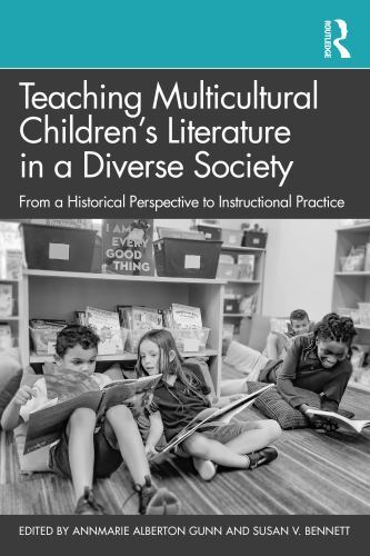 Teaching Multicultural Children’s Literature in a Diverse Society: From a Histo