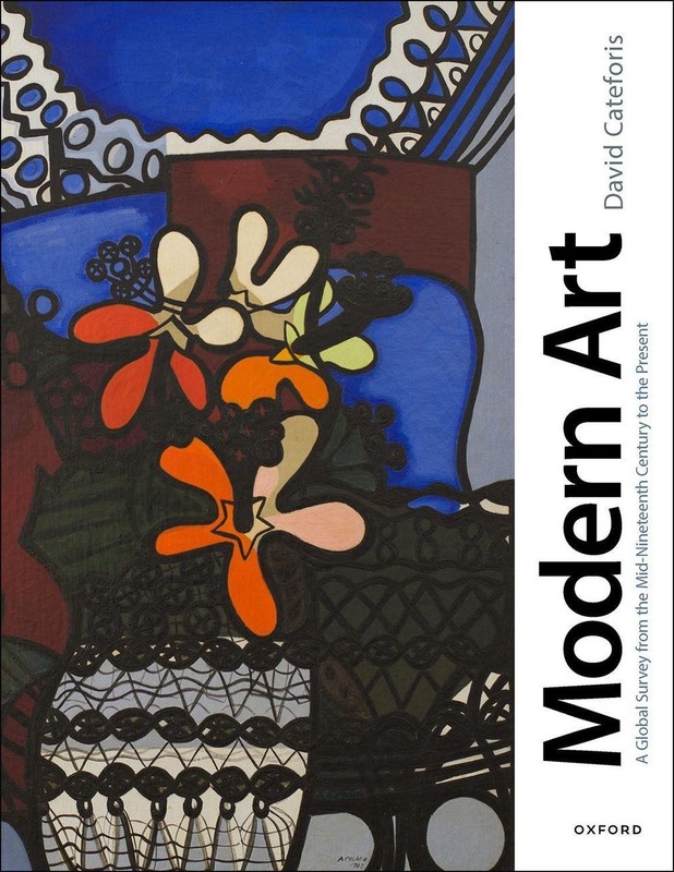 Modern Art: A Global Survey from the Mid-Nineteenth Century to the Present by Da