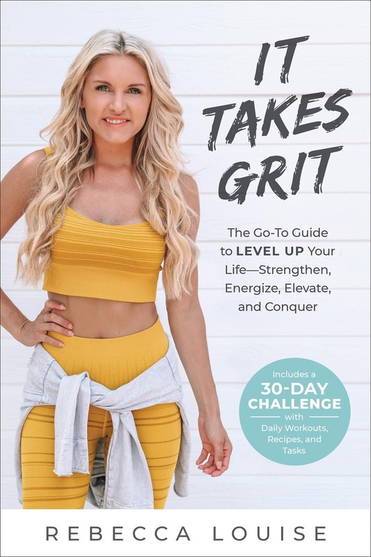 It Takes Grit: The Go-To Guide to Level Up Your LifeStrengthen,
