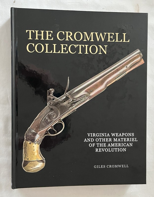Giles Cromwell Collection of Virginia made Weapons of the American Revolution