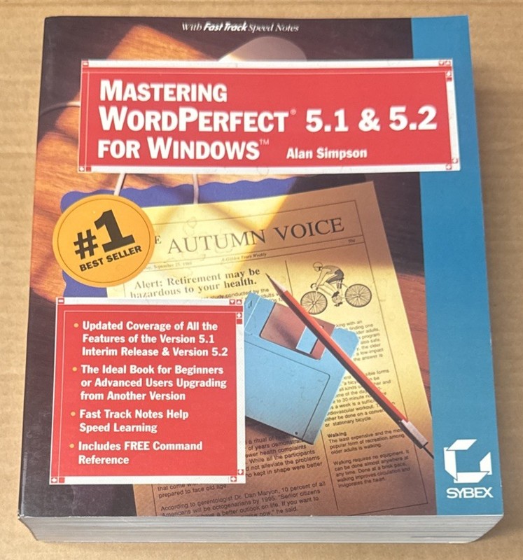 Mastering WordPerfect 5.1 and 5.2 for Windows by Alan Simpson (1993, PB, VG)