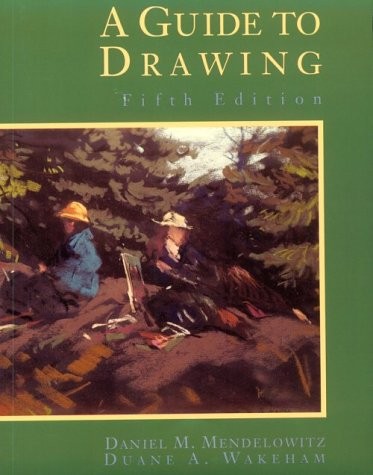A Guide to Drawing – paperback Mendelowitz, Daniel M.|Wakeham, Duane A.