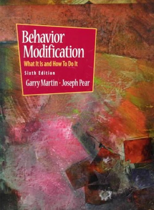 Behavior Modification : What It Is and How to Do It Joseph, Marti