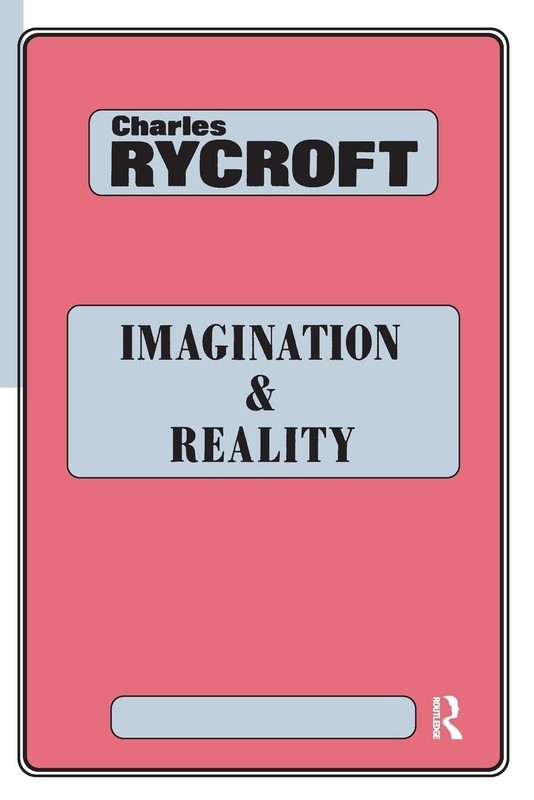 Imagination and Reality: Psychoanalytical Essays 1951-1961 (Maresfield Library)
