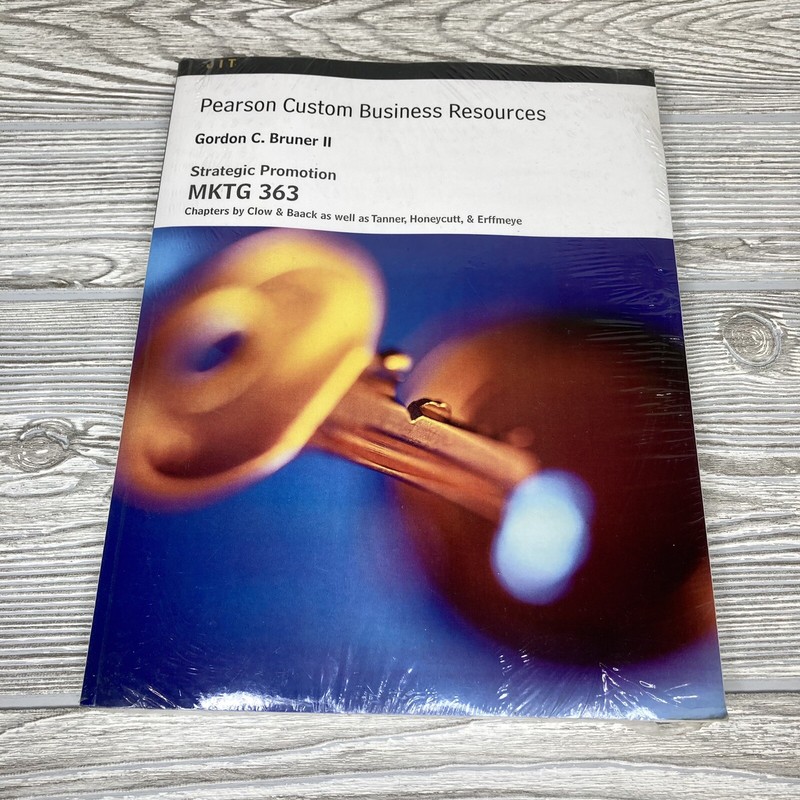 Strategic Promotion MKTG 363 Pearson Custom Business Resources Textbook, New