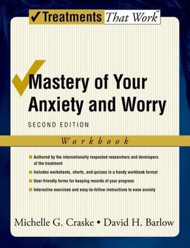 Mastery of Your Anxiety and Worry: …, Michelle G Cras