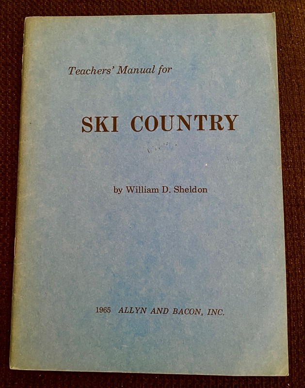 1965 Teacher’s Manual for Ski Country William D Sheldon Allyn and Bacon Inc