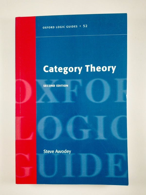 Oxford Logic Guides : Category Theory by Steve Awodey (2010, Trade Paperback)