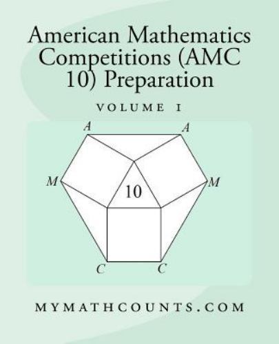 American Mathematics Competitions Amc 10 Preparation, Paperback by mymathcoun…