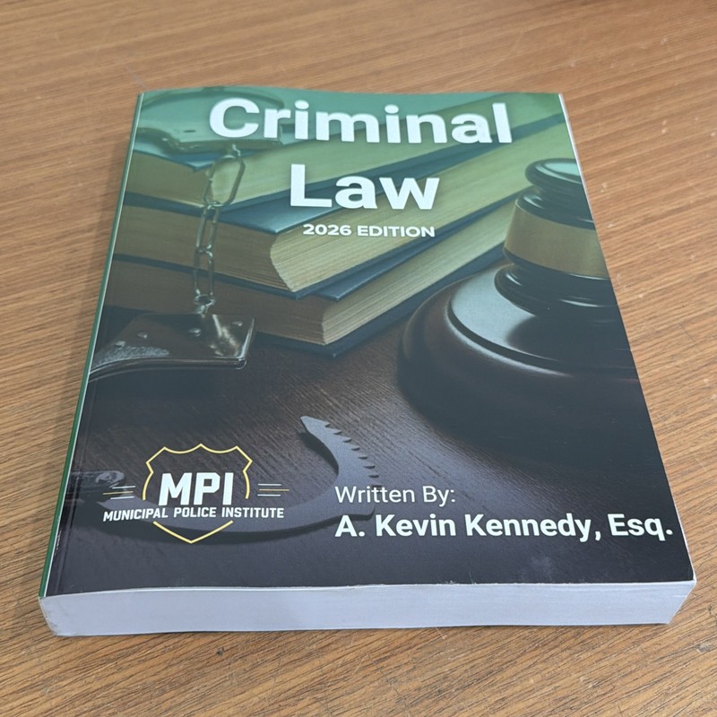 Criminal Law 2026 Edition Municipal Police Institute (MPI) - UNUSED