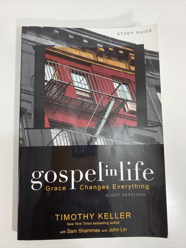 Gospel In Life – Timothy Keller