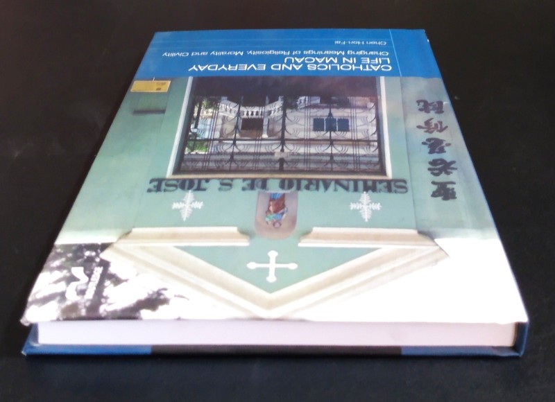 CATHOLICS AND EVERYDAY LIFE IN MACAU - Chen Hon-Fai (Hard Cover) 2017 As New gallery