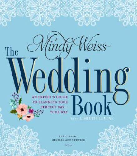 The Wedding Book: An Expert’s Guide to Planning Your Perfect Day–Y – GOOD