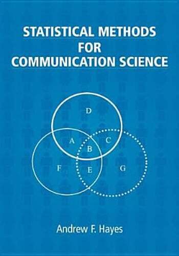 Statistical Methods for Communication Science by PhD Hayes, Andrew F: New