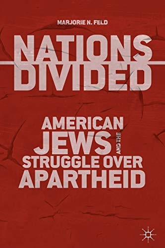 NATIONS DIVIDED: AMERICAN JEWS AND THE STRUGGLE OVER By M. Feld **BRAND NEW**