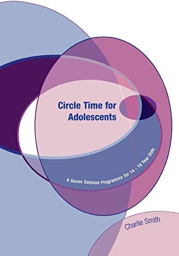 Circle Time for Adolescents: A Seven S… by Smith, Charlie Paperback / softback