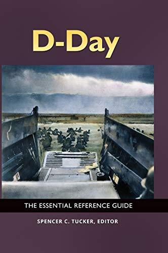D-Day: The Essential Reference Guide, Tucker 9781440849749 Fast Free Shipping-,