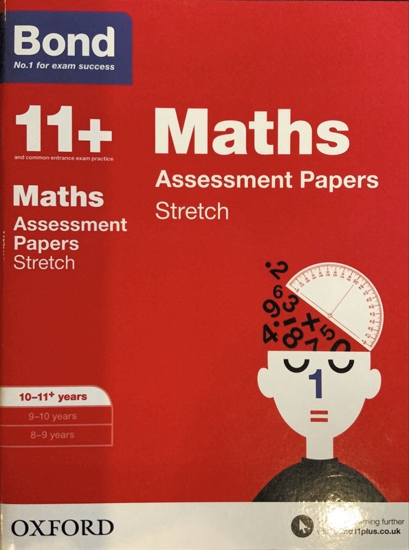 Bond 11+ Maths Assessment Papers Stretch 10-11 Years