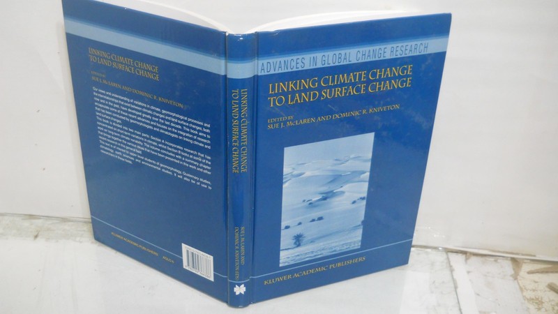 Linking Climate Change to Land Surface Change ~ Fine hardback, no wear on boards