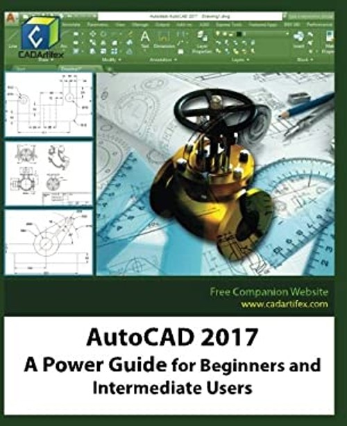 AutoCAD 2017: A Power Guide for Beginners and Intermediate Users