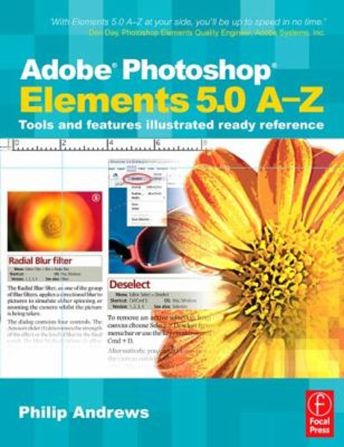 Adobe Photoshop Elements 5. 0 : Tools and Features Illustrated Re