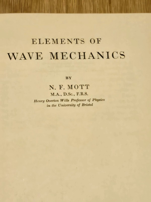 Elements of Wave Mechanics by N.F Mott